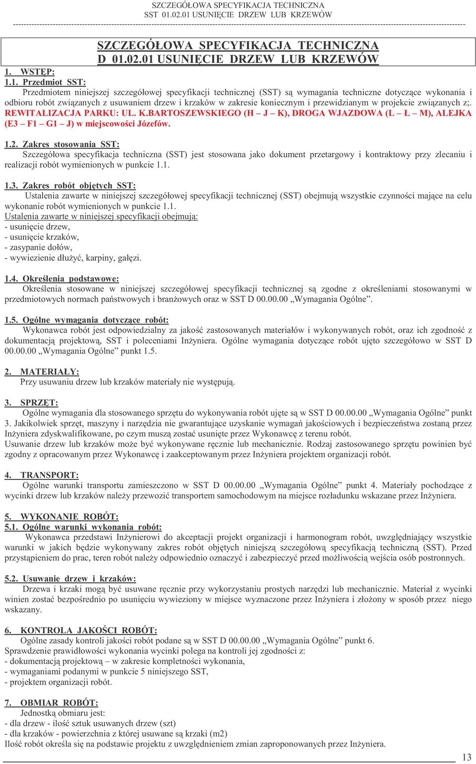-------------------------------------------------------------------------------------------------------------------------------------------------------------------------- SZCZEGÓŁOWA SPECYFIKACJA