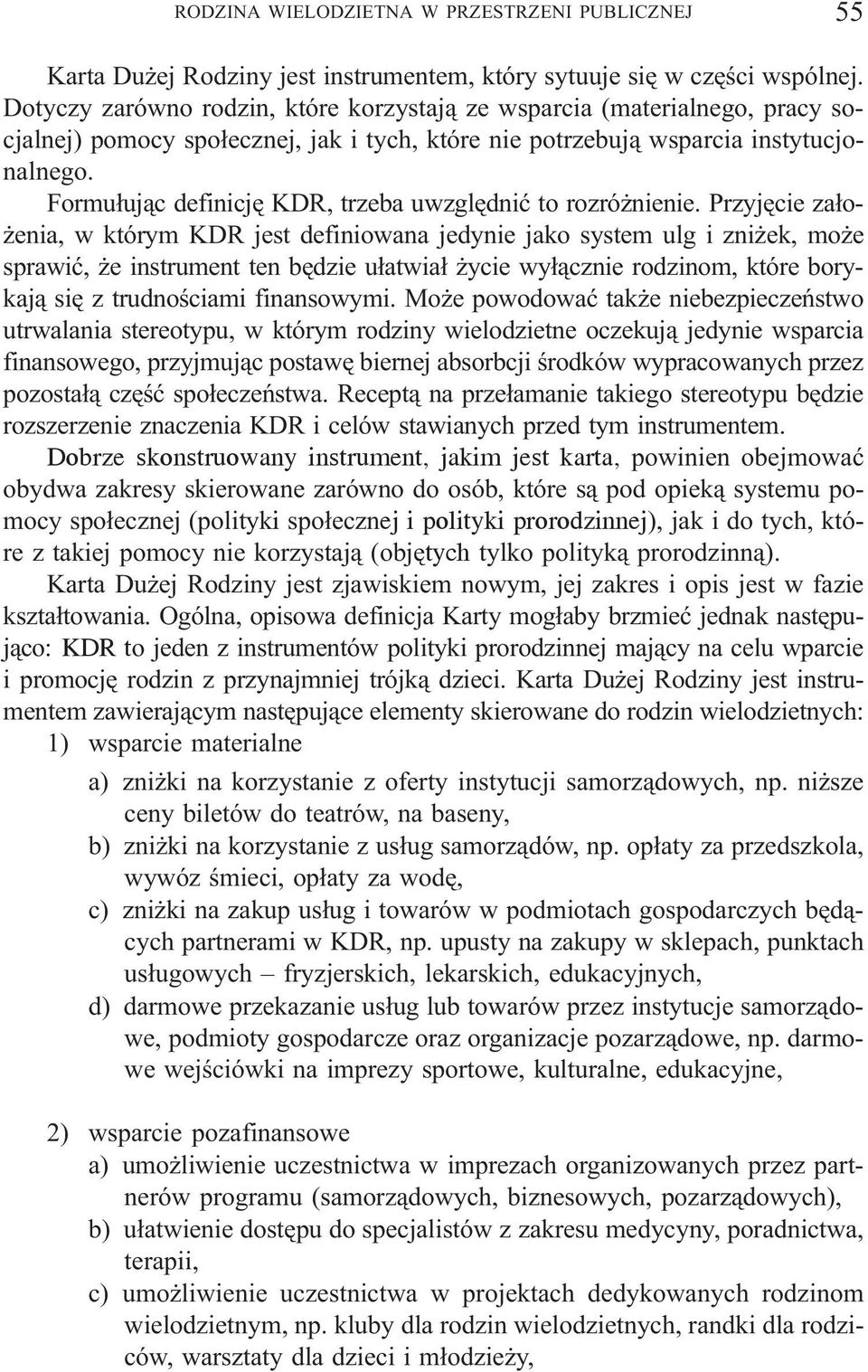Formu³uj¹c definicjê KDR, trzeba uwzglêdniæ to rozró nienie.