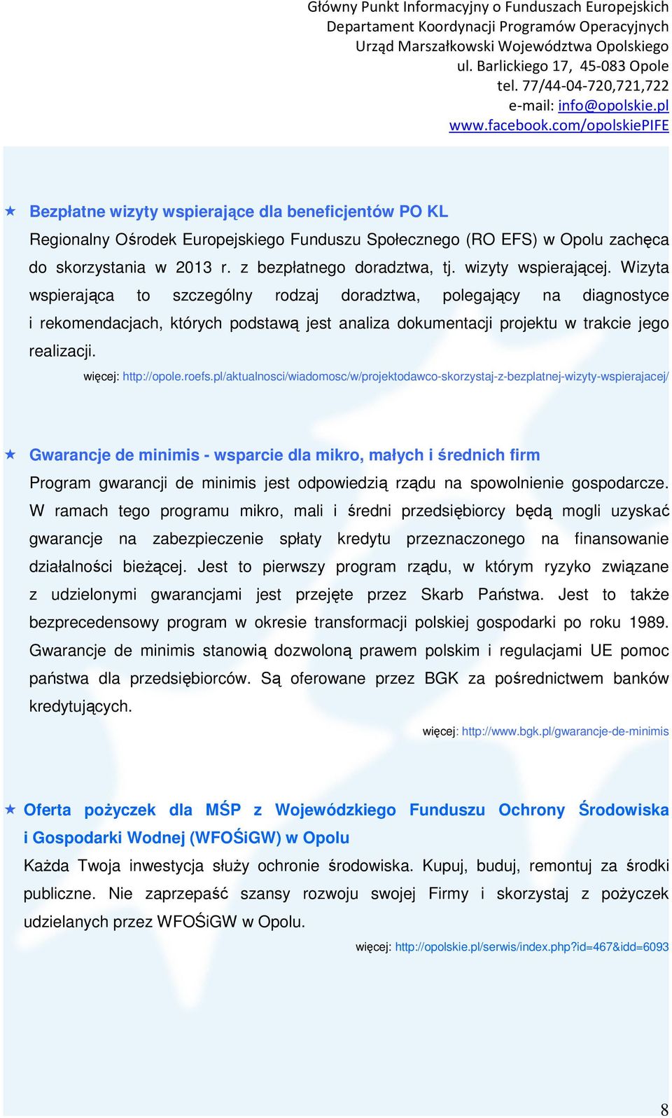 więcej: http://opole.roefs.