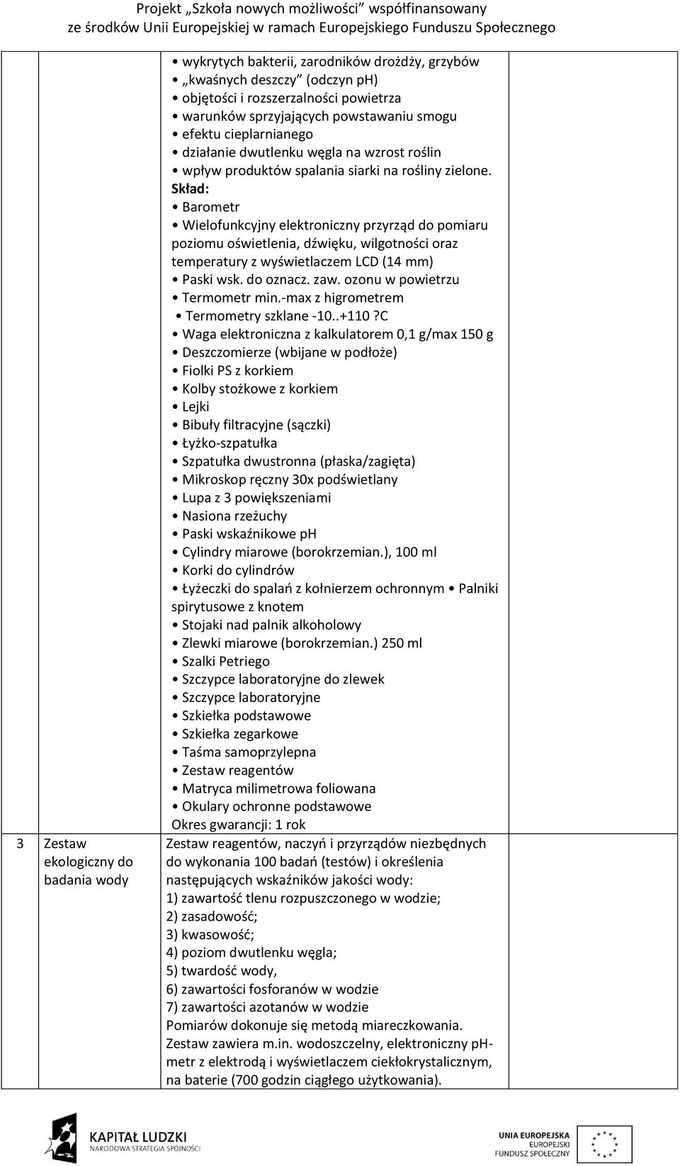 Skład: Barometr Wielofunkcyjny elektroniczny przyrząd do pomiaru poziomu oświetlenia, dźwięku, wilgotności oraz temperatury z wyświetlaczem LCD (14 mm) Paski wsk. do oznacz. zaw.