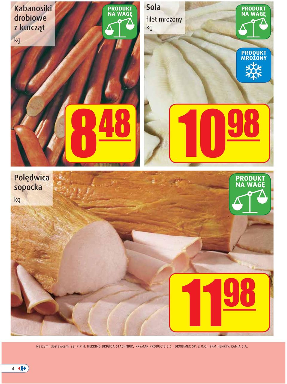 dostawcami są: P.P.H.