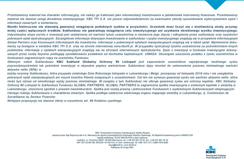 nie ponosi odpowiedzialności za ewentualne szkody spowodowane wykorzystaniem opinii i informacji zawartych w komentarzu.