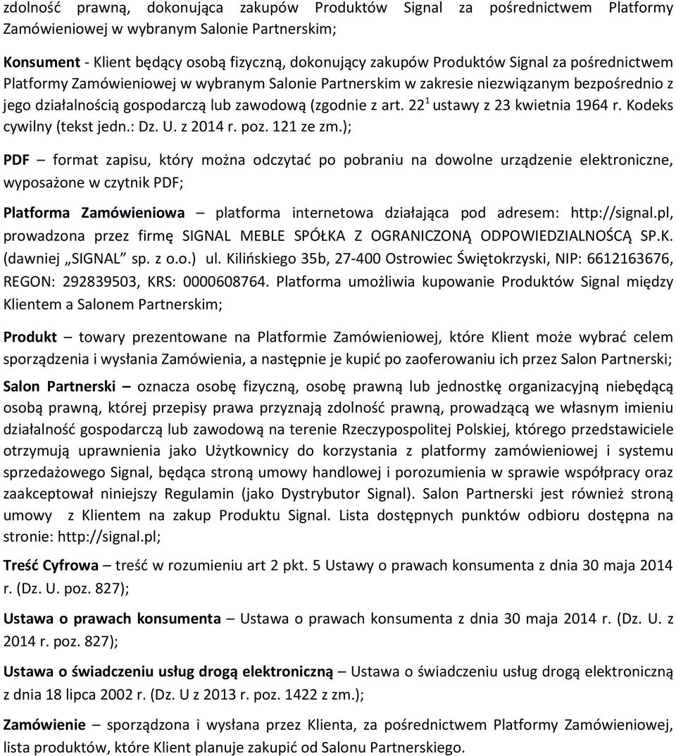 22 1 ustawy z 23 kwietnia 1964 r. Kodeks cywilny (tekst jedn.: Dz. U. z 2014 r. poz. 121 ze zm.