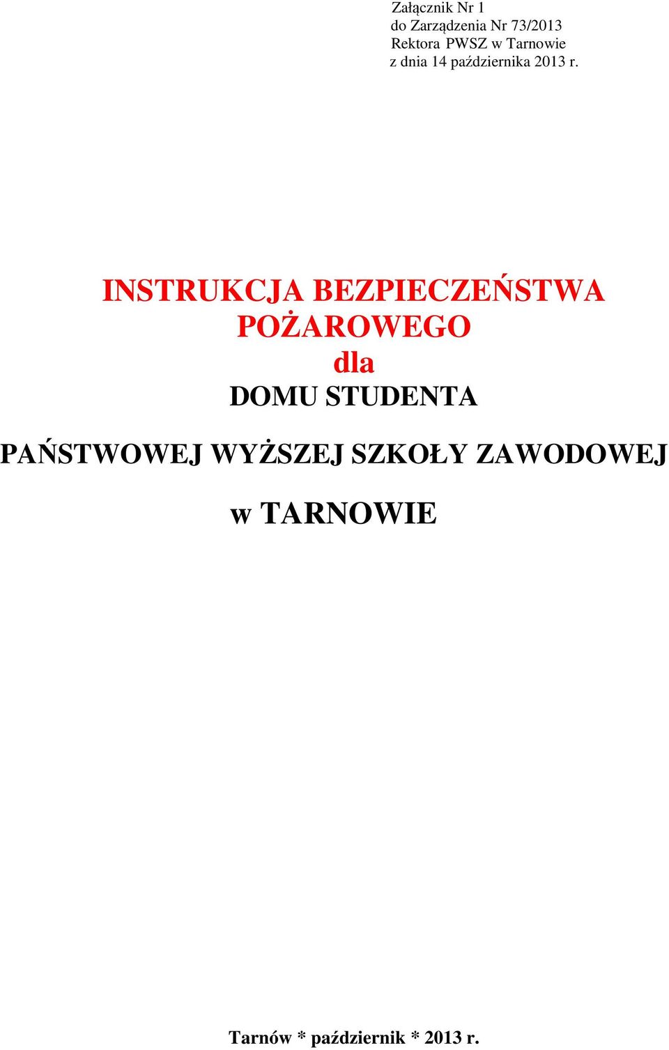 INSTRUKCJA BEZPIECZEŃSTWA POŻAROWEGO dla DOMU STUDENTA