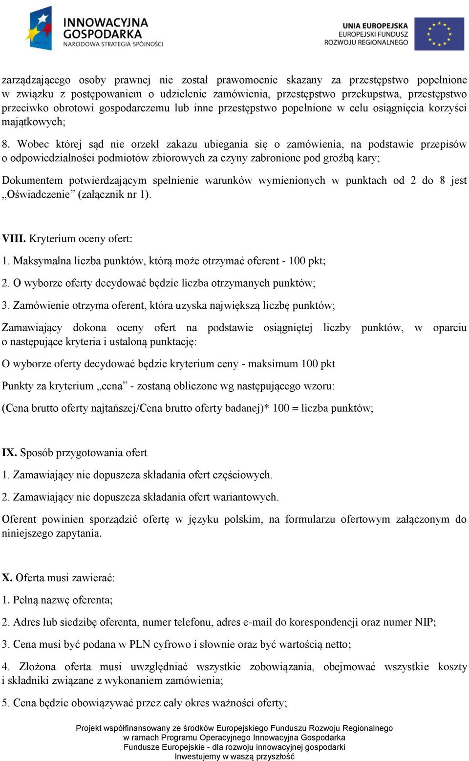 Wobec której sąd nie orzekł zakazu ubiegania się o zamówienia, na podstawie przepisów o odpowiedzialności podmiotów zbiorowych za czyny zabronione pod groźbą kary; Dokumentem potwierdzającym