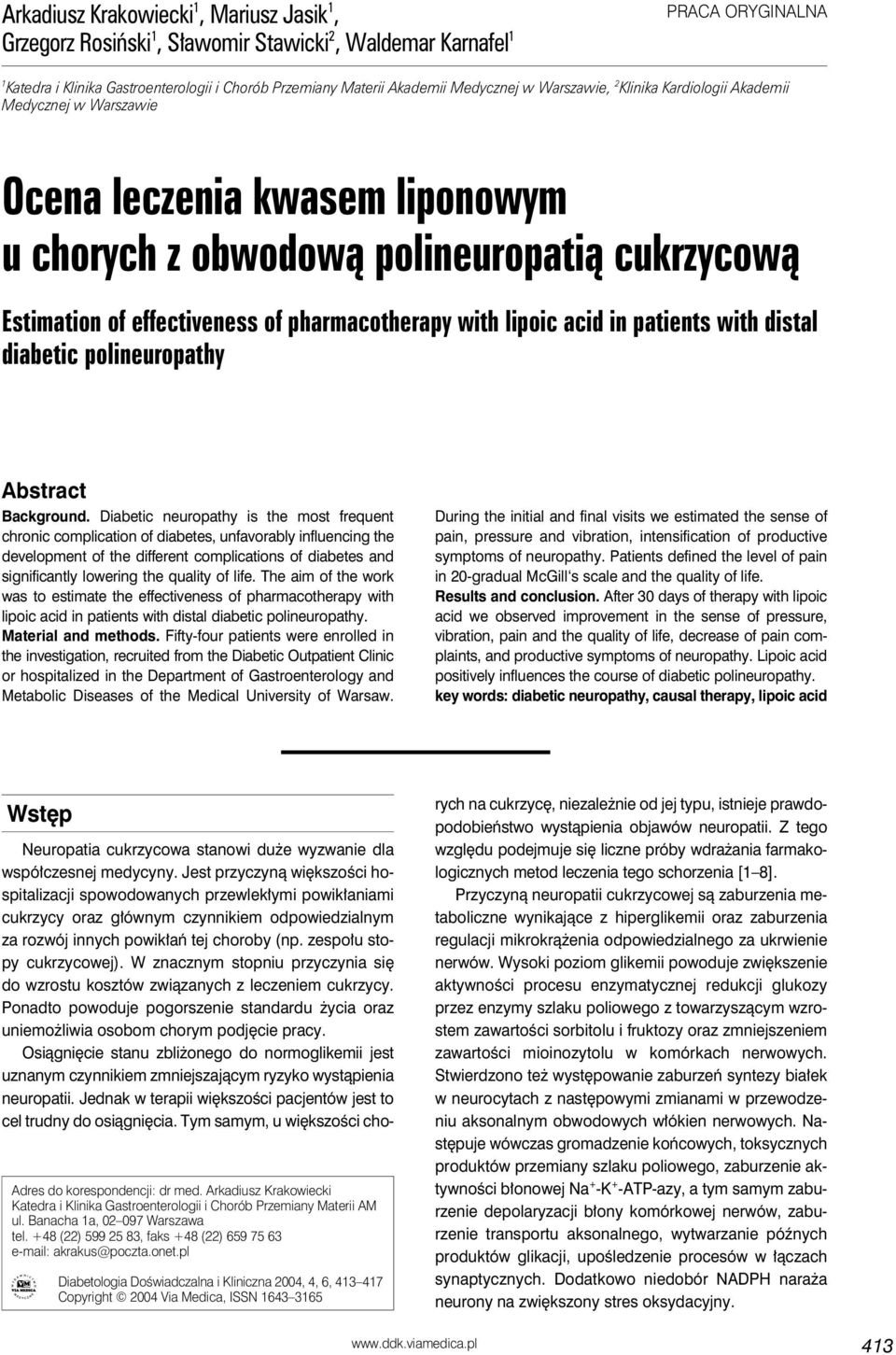 pharmacotherapy with lipoic acid in patients with distal diabetic polineuropathy Abstract Background.