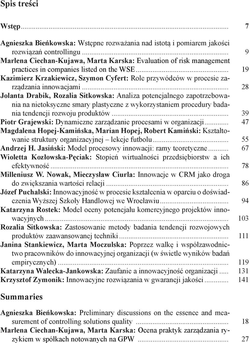 .. 19 Kazimierz Krzakiewicz, Szymon Cyfert: Role przywódców w procesie zarządzania innowacjami.