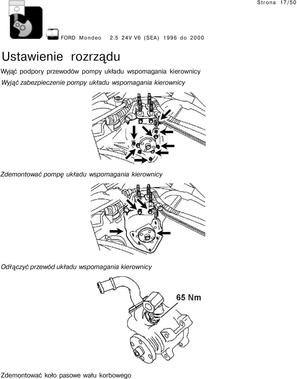 kierownicy Zdemontować pompę układu wspomagania kierownicy