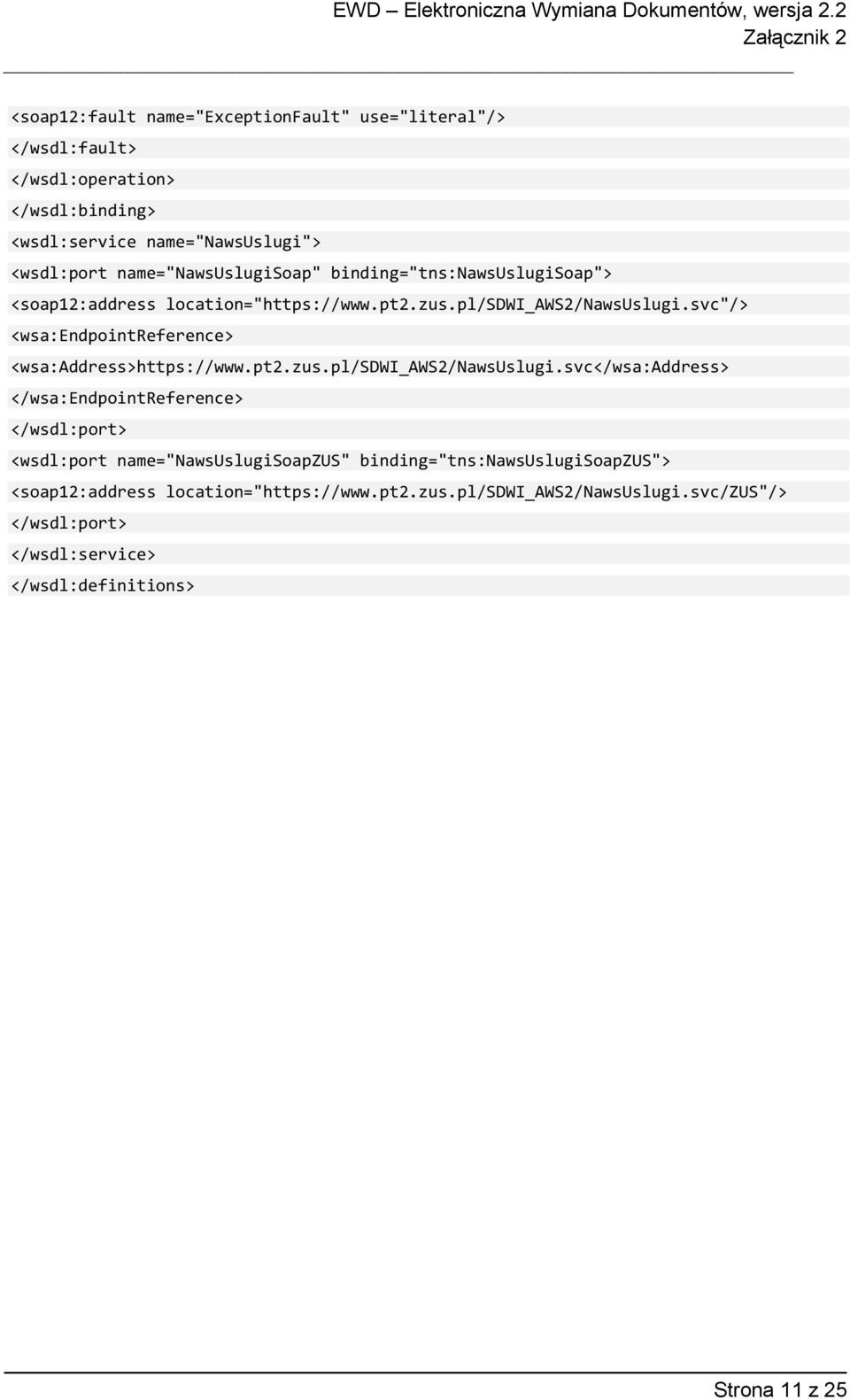 svc"/> <wsa:endpointreference> <wsa:address>https://www.pt2.zus.pl/sdwi_aws2/nawsuslugi.