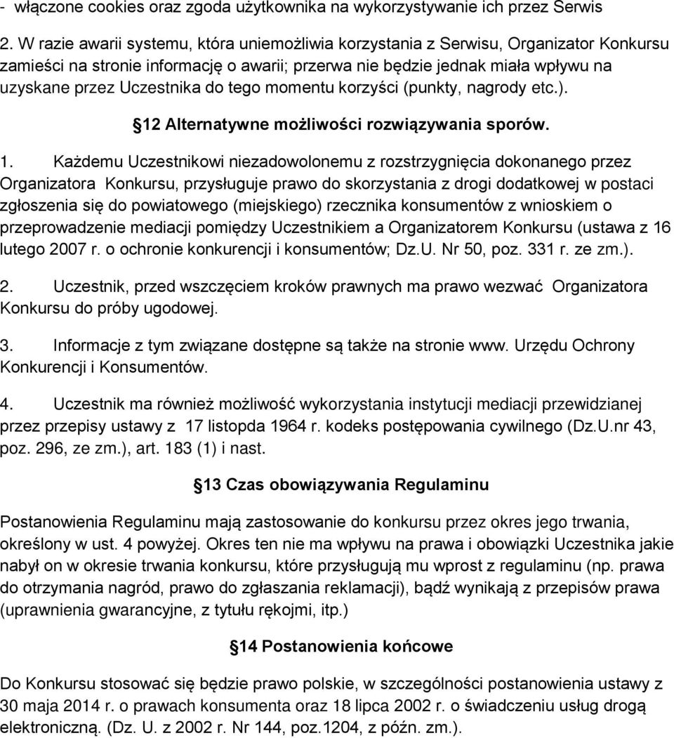 tego momentu korzyści (punkty, nagrody etc.). 12