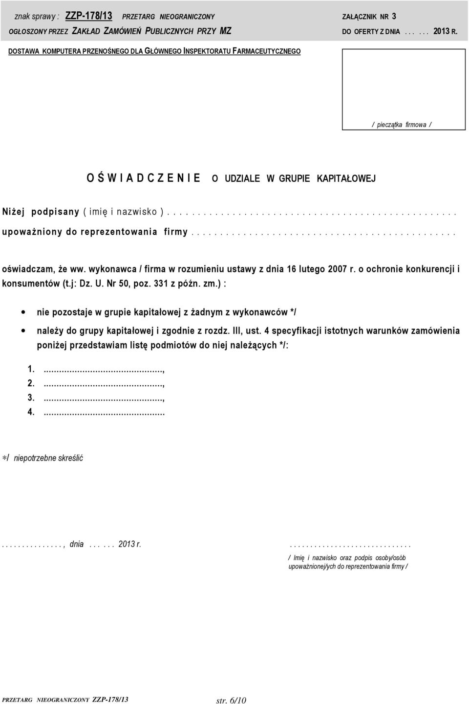 wykonawca / firma w rozumieniu ustawy z dnia 16 lutego 2007 r. o ochronie konkurencji i konsumentów (t.j: Dz. U. Nr 50, poz. 331 z późn. zm.