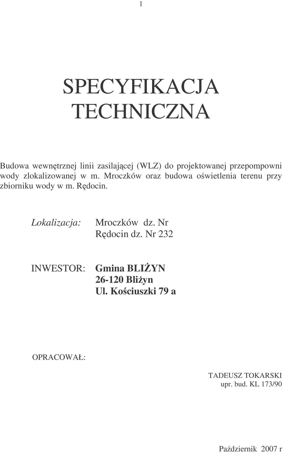 Mroczków oraz budowa owietlenia terenu przy zbiorniku wody w m. Rdocin.