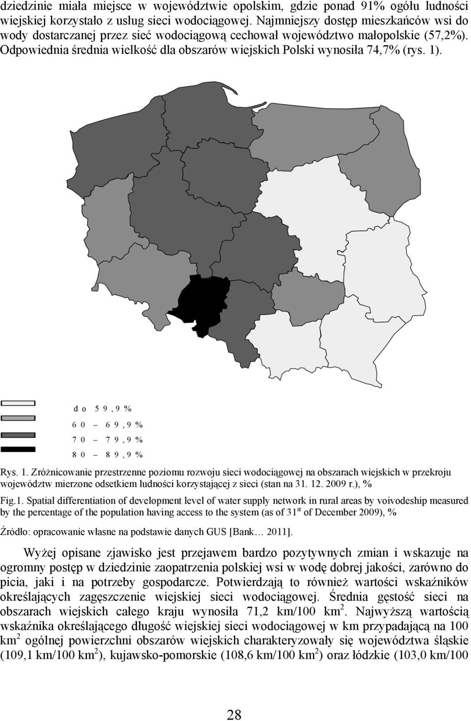 1). d o 5 9, 9 % 6 0 6 9, 9 % 7 0 7 9, 9 % 8 0 8 9, 9 % Rys. 1.