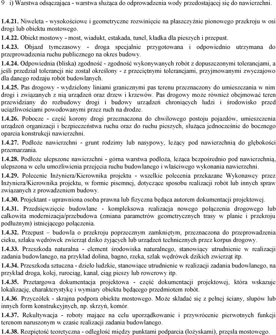 Obiekt mostowy - most, wiadukt, estakada, tunel, kładka dla pieszych i przepust. 1.4.23.
