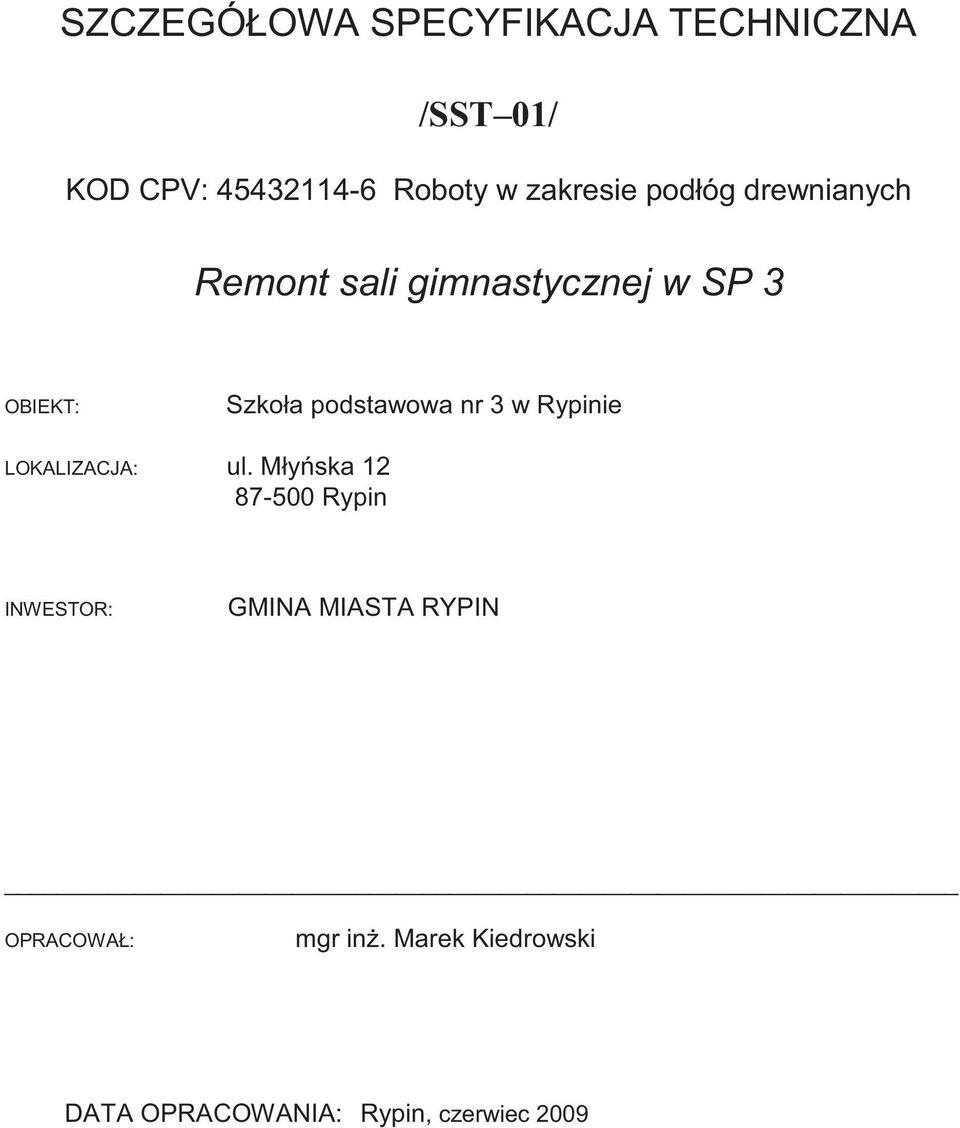 podstawowa nr 3 w Rypinie LOKALIZACJA: ul.