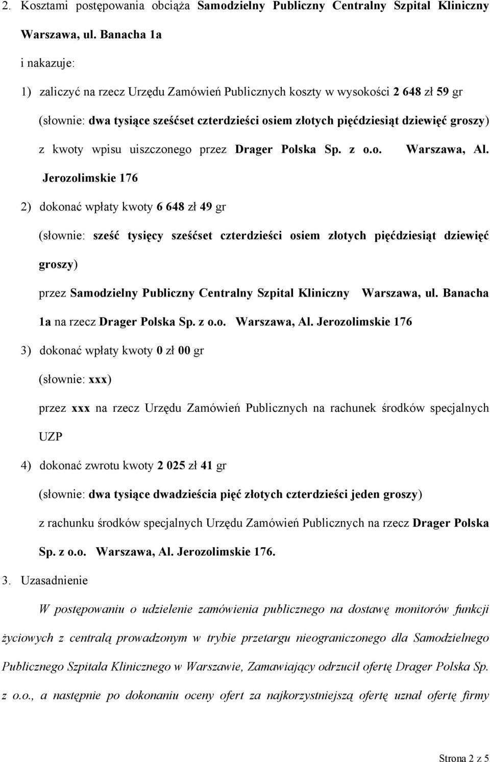 kwoty wpisu uiszczonego przez Drager Polska Sp. z o.o. Warszawa, Al.