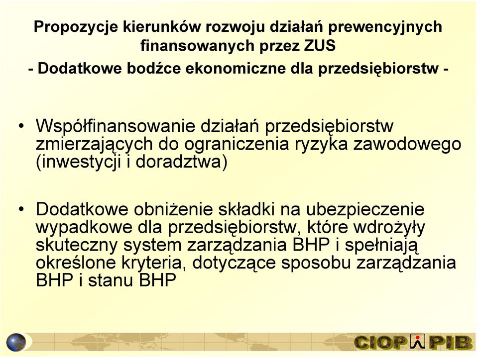 (inwestycji i doradztwa) Dodatkowe obniżenie składki na ubezpieczenie wypadkowe dla przedsiębiorstw, które