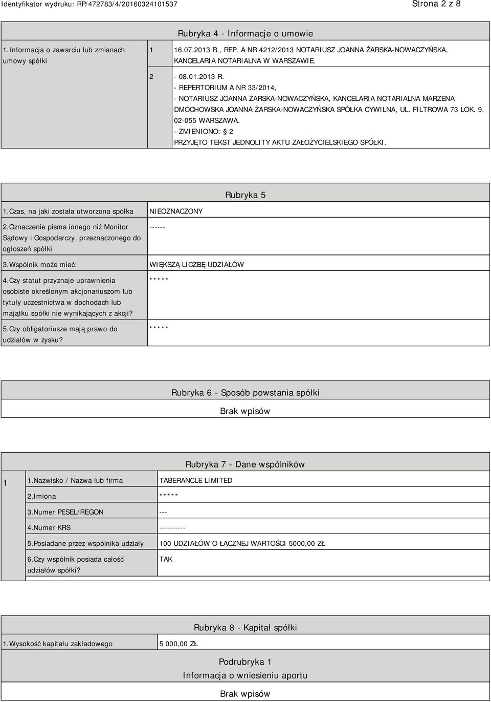 - REPERTORIUM A NR 33/2014, - NOTARIUSZ JOANNA ŻARSKA-NOWACZYŃSKA, KANCELARIA NOTARIALNA MARZENA DMOCHOWSKA JOANNA ŻARSKA-NOWACZYŃSKA SPÓŁKA CYWILNA, UL. FILTROWA 73 LOK. 9, 02-055 WARSZAWA.