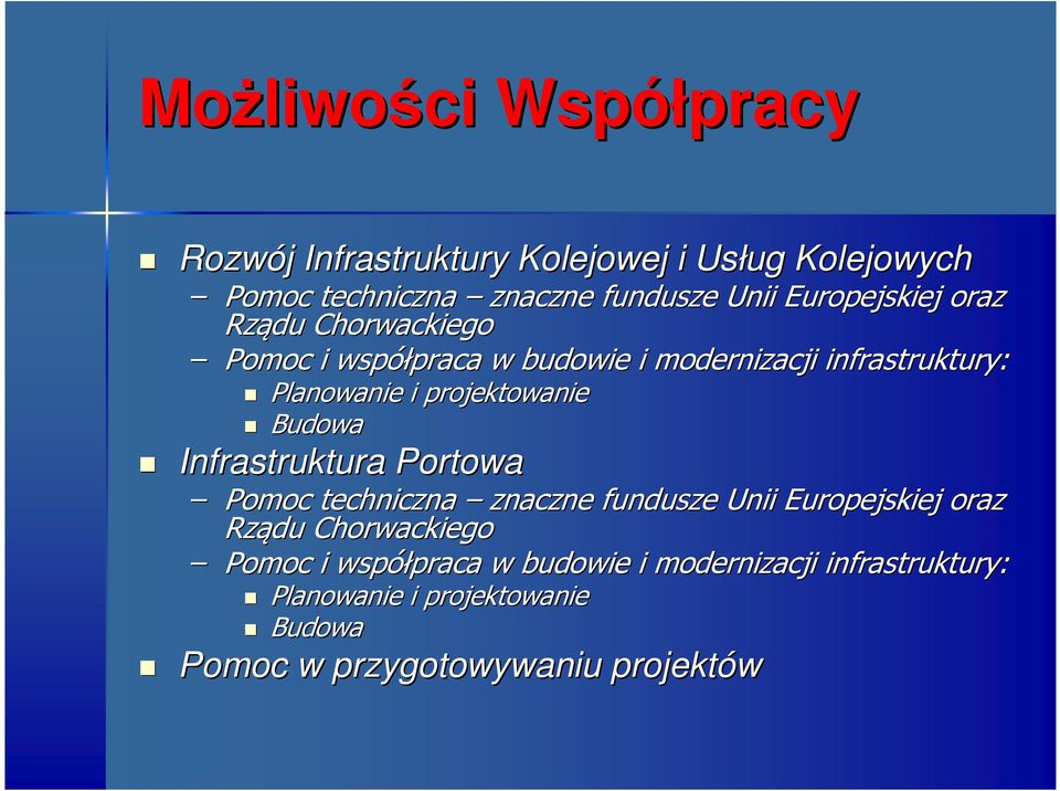 projektowanie Budowa Infrastruktura Portowa Pomoc techniczna znaczne fundusze  projektowanie Budowa Pomoc w przygotowywaniu