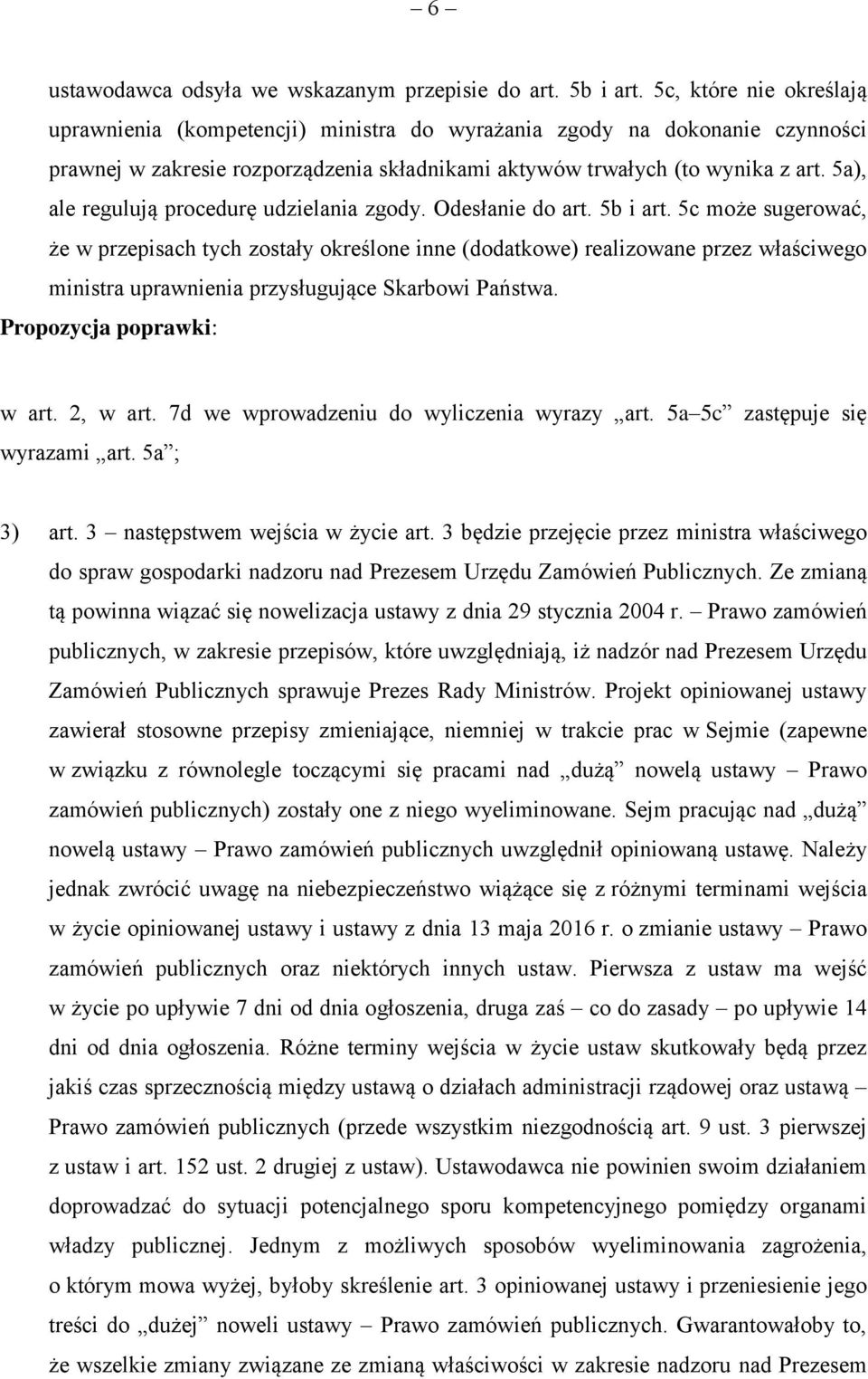 5a), ale regulują procedurę udzielania zgody. Odesłanie do art. 5b i art.