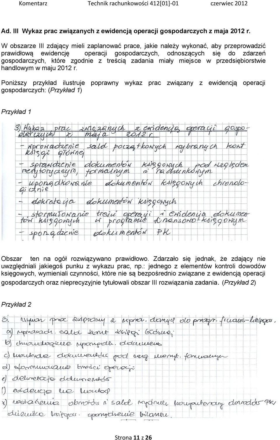zadania miały miejsce w przedsiębiorstwie handlowym w maju 2012 r.
