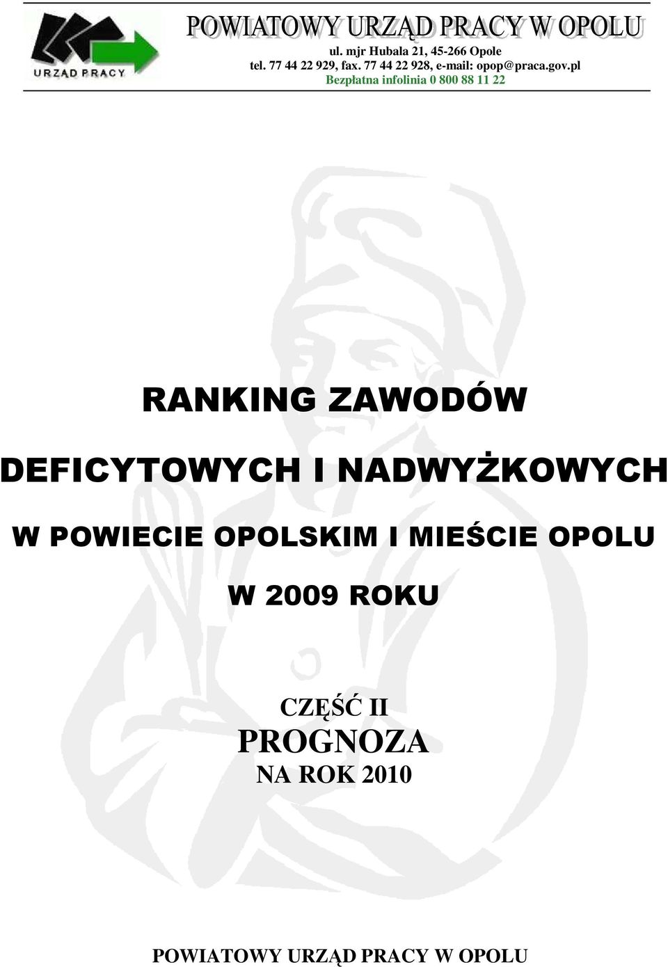 pl Bezpłatna infolinia 0 800 88 11 22 RANKING ZAWODÓW DEFICYTOWYCH I