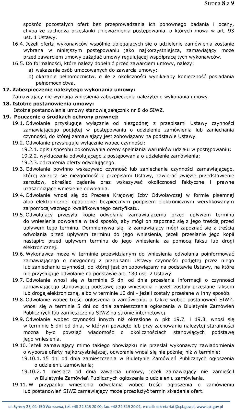 regulującej współpracę tych wykonawców. 16.5.