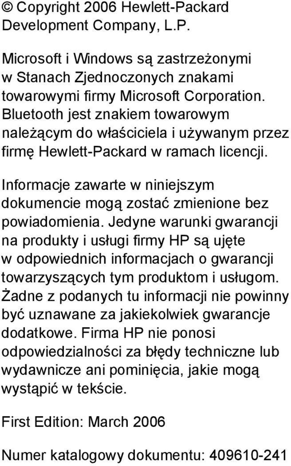 Informacje zawarte w niniejszym dokumencie mogą zostać zmienione bez powiadomienia.