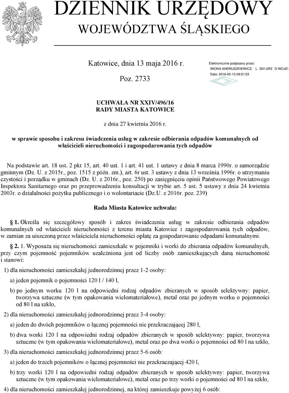 1 i art. 41 ust. 1 ustawy z dnia 8 marca 1990r. o samorządzie gminnym (Dz. U. z 2015r., poz. 1515 z późn. zm.), art. 6r ust. 3 ustawy z dnia 13 września 1996r.