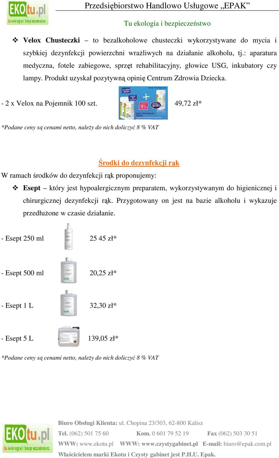 - 2 x Velox na Pojemnik 100 szt.