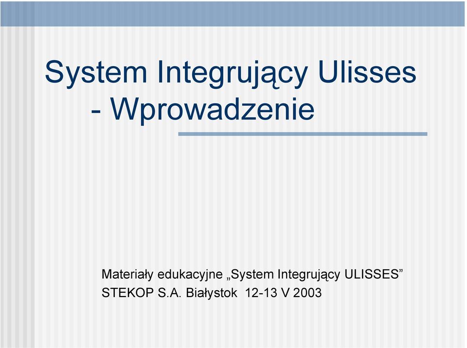 edukacyjne System Integrujący