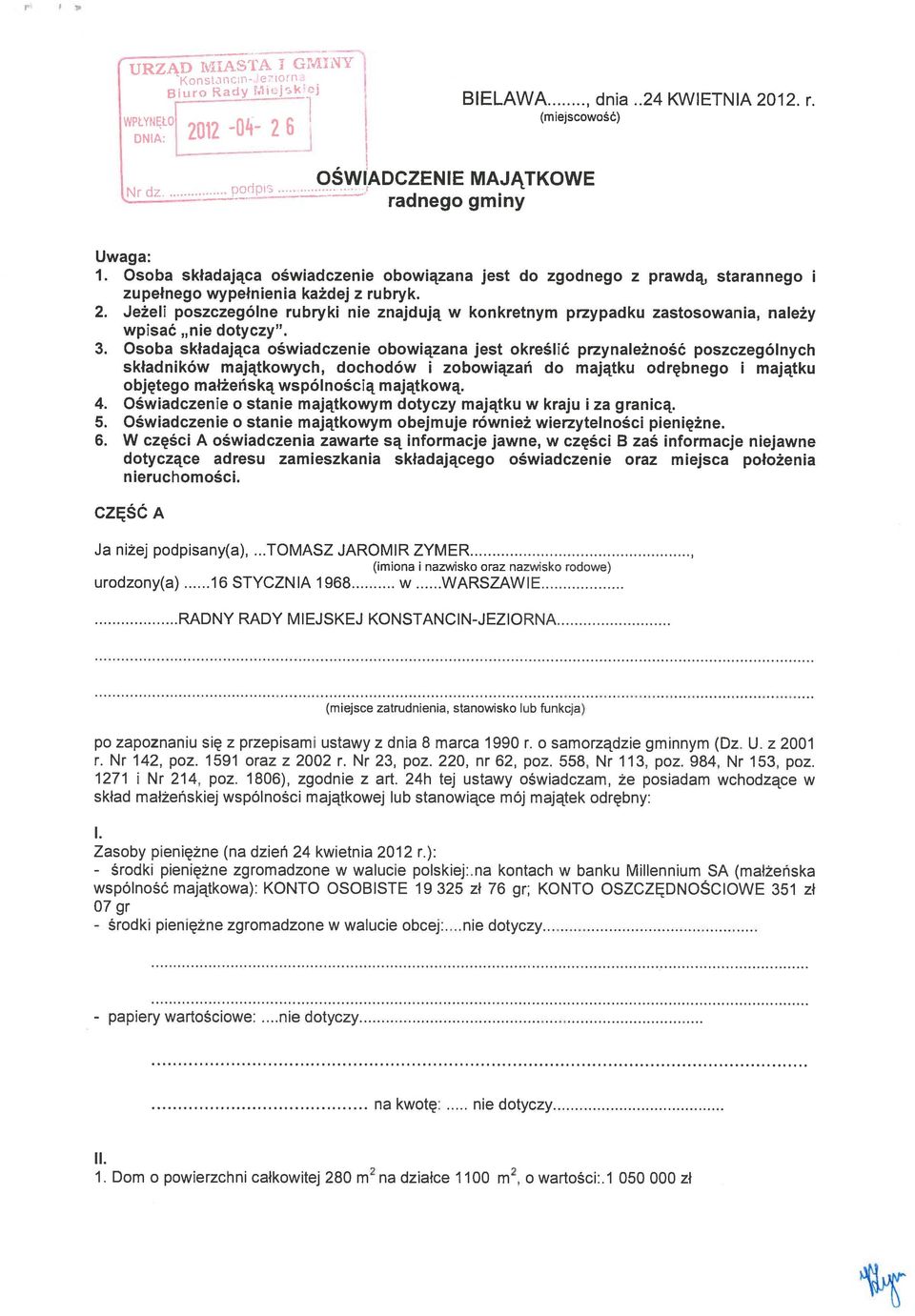 3. Osoba składająca oświadcze obowiązana jest określić przynależność poszczególnych składników majątkowych, dochodów i zobowiązań do majątku odrębnego i majątku objętego małżeńską wspólnością