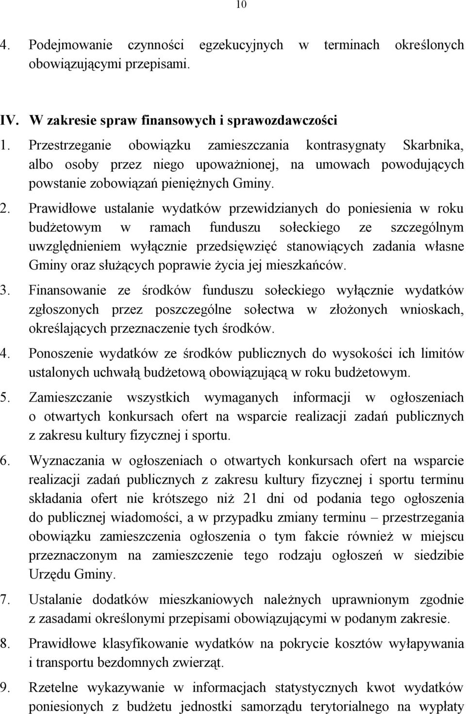 Prawidłowe ustalanie wydatków przewidzianych do poniesienia w roku budżetowym w ramach funduszu sołeckiego ze szczególnym uwzględnieniem wyłącznie przedsięwzięć stanowiących zadania własne Gminy oraz