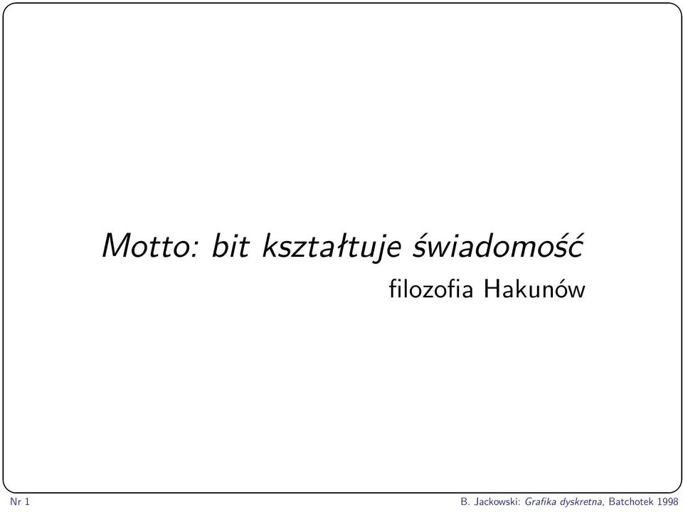 Hakunów Nr 1 B.