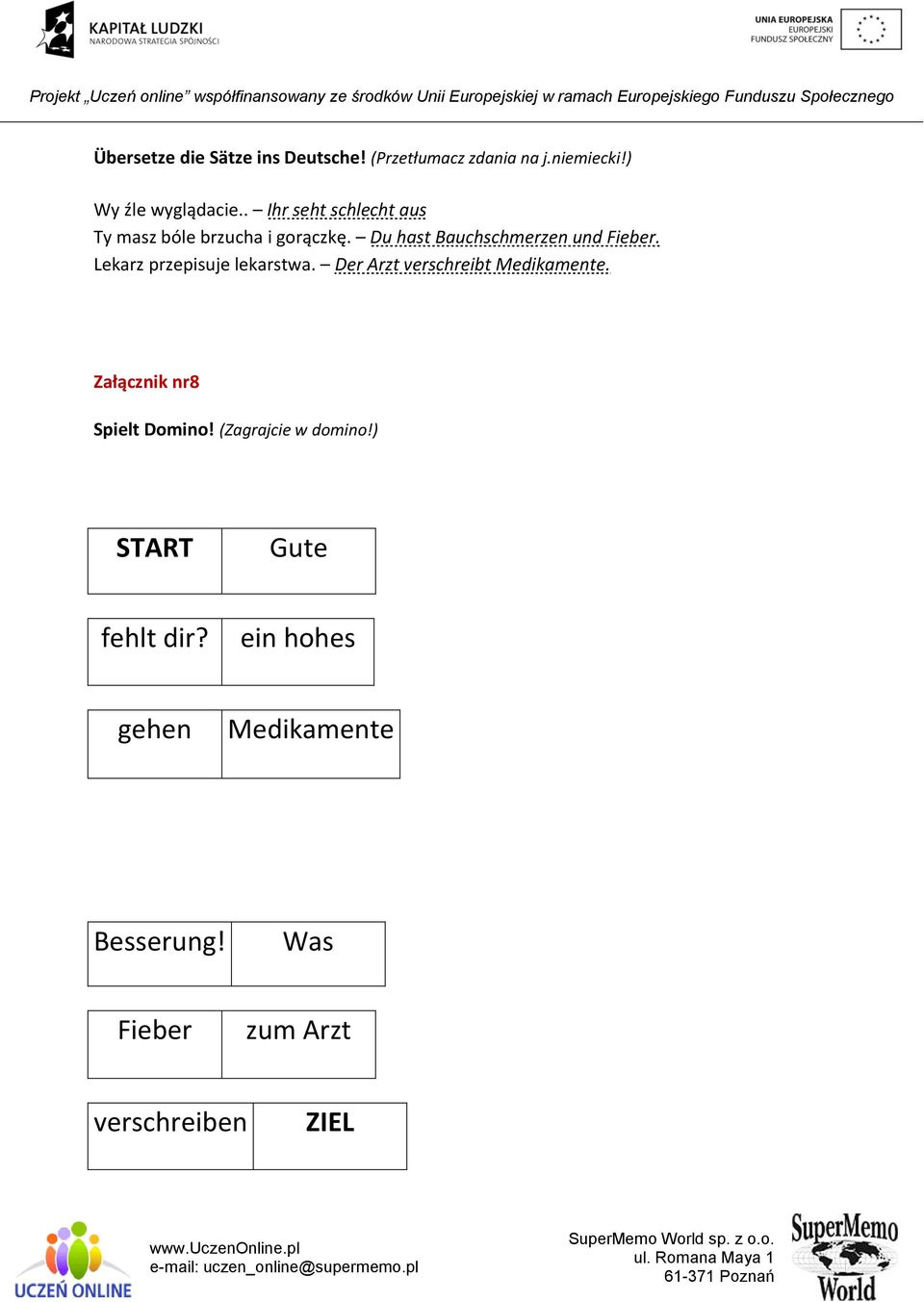 Lekarz przepisuje lekarstwa. Der Arzt verschreibt Medikamente. Załącznik nr8 Spielt Domino!