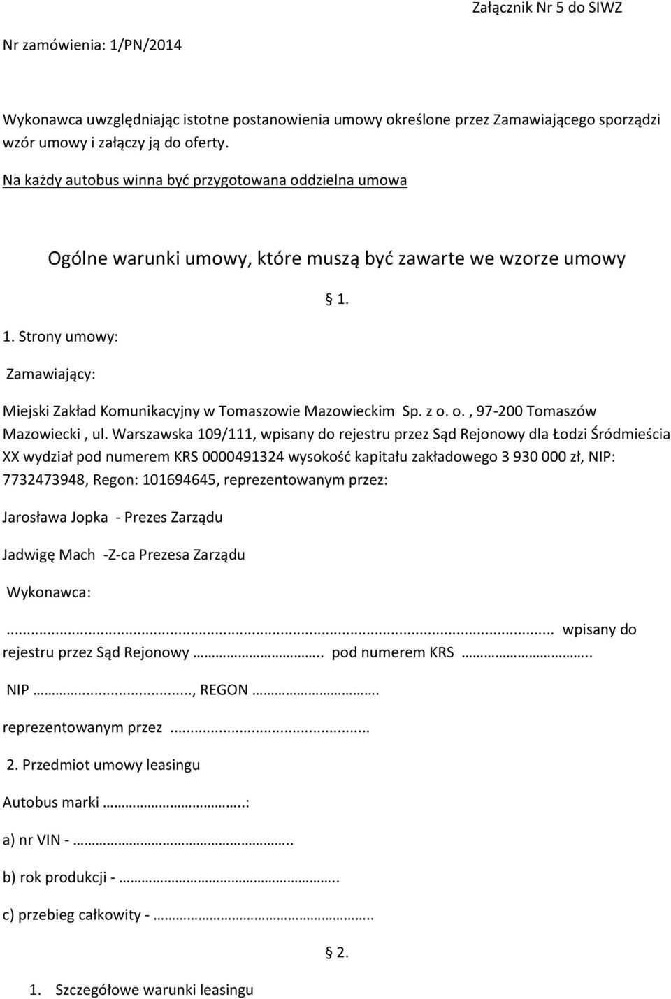 Miejski Zakład Komunikacyjny w Tomaszowie Mazowieckim Sp. z o. o., 97-200 Tomaszów Mazowiecki, ul.
