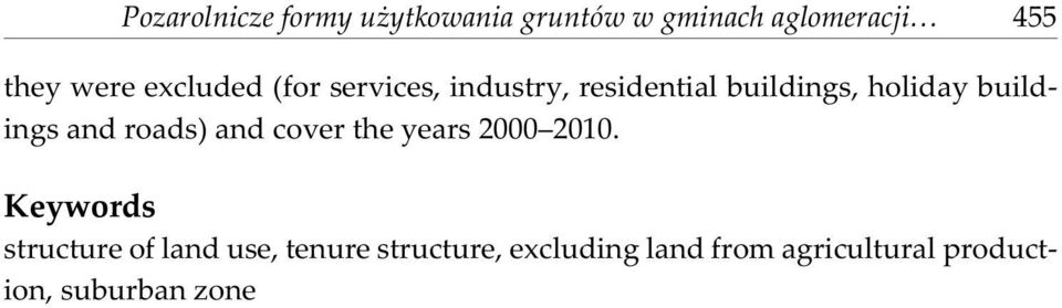 and roads) and cover the years 2000 2010.