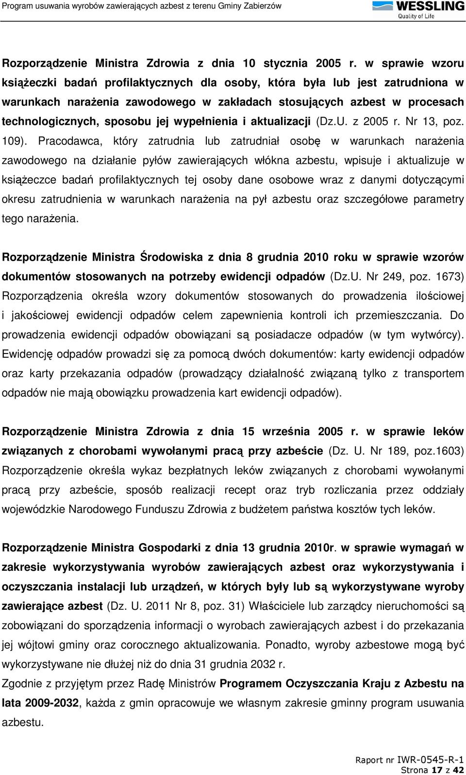 wypełnienia i aktualizacji (Dz.U. z 2005 r. Nr 13, poz. 109).