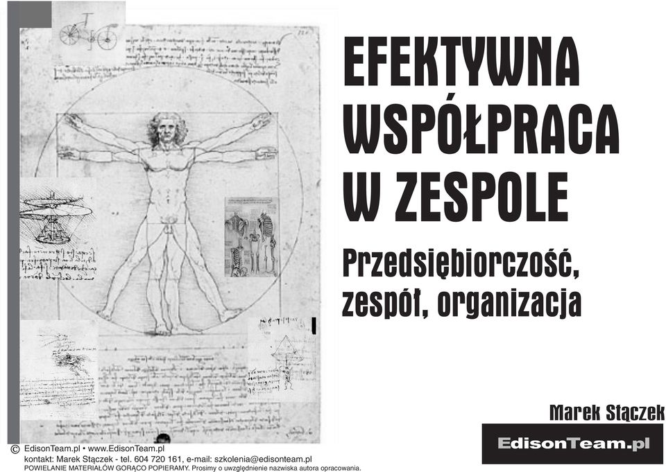 604 720 161, e-mail: szkolenia@ edisonteam.