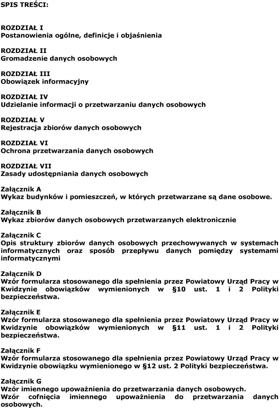 POLITYKA BEZPIECZEŃSTWA INFORMACJI W POWIATOWYM URZĘDZIE PRACY W KWIDZYNIE  - PDF Darmowe pobieranie