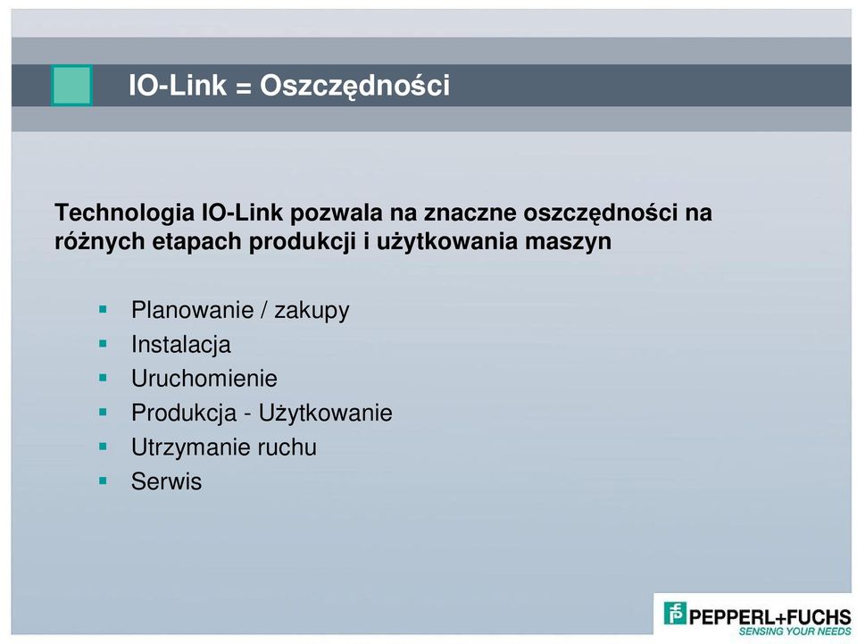 ytkowania maszyn Planowanie / zakupy Instalacja