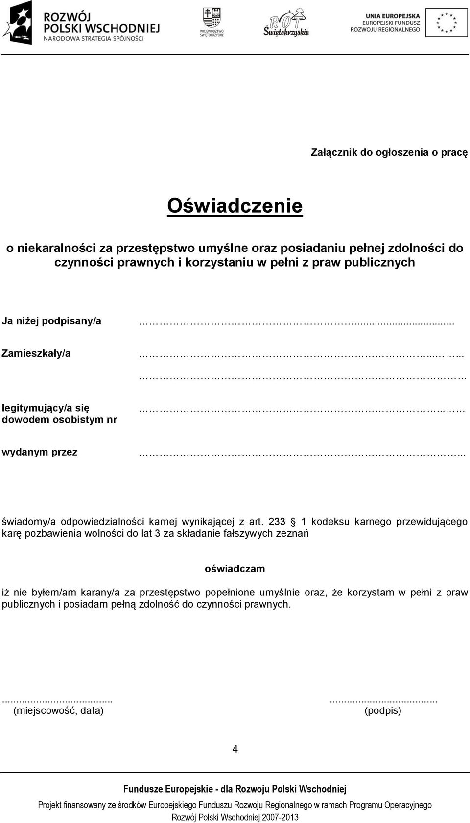 .. świadomy/a odpowiedzialności karnej wynikającej z art.