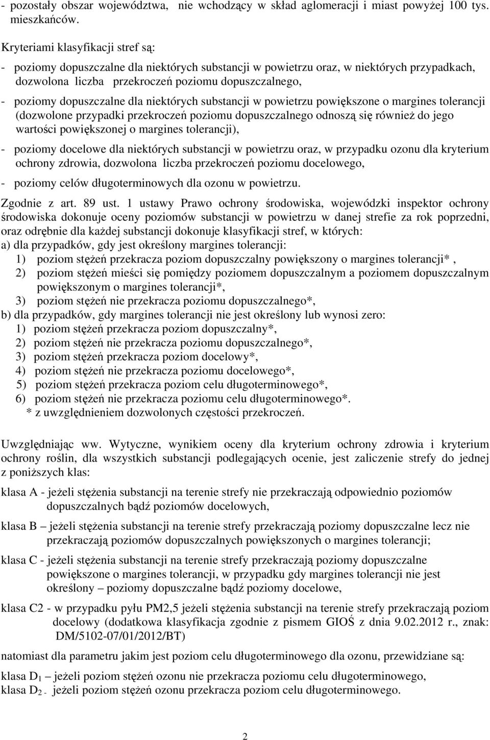 dopuszczalne dla niektórych substancji w powietrzu powiększone o margines tolerancji (dozwolone przypadki przekroczeń poziomu dopuszczalnego odnoszą się również do jego wartości powiększonej o