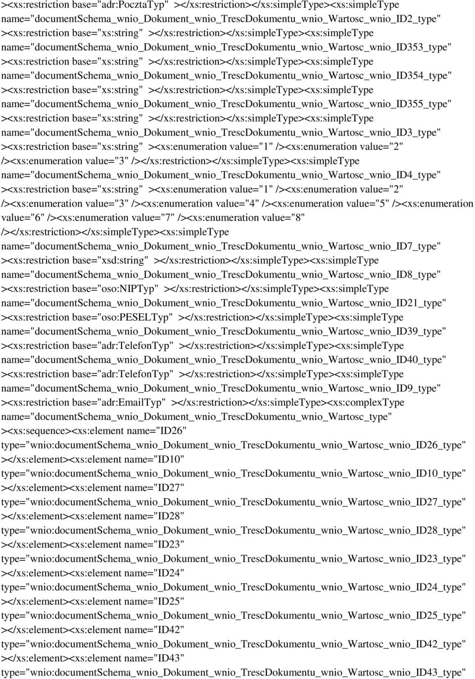 name="documentschema_wnio_dokument_wnio_trescdokumentu_wnio_wartosc_wnio_id355_type" name="documentschema_wnio_dokument_wnio_trescdokumentu_wnio_wartosc_wnio_id3_type" ><xs:restriction