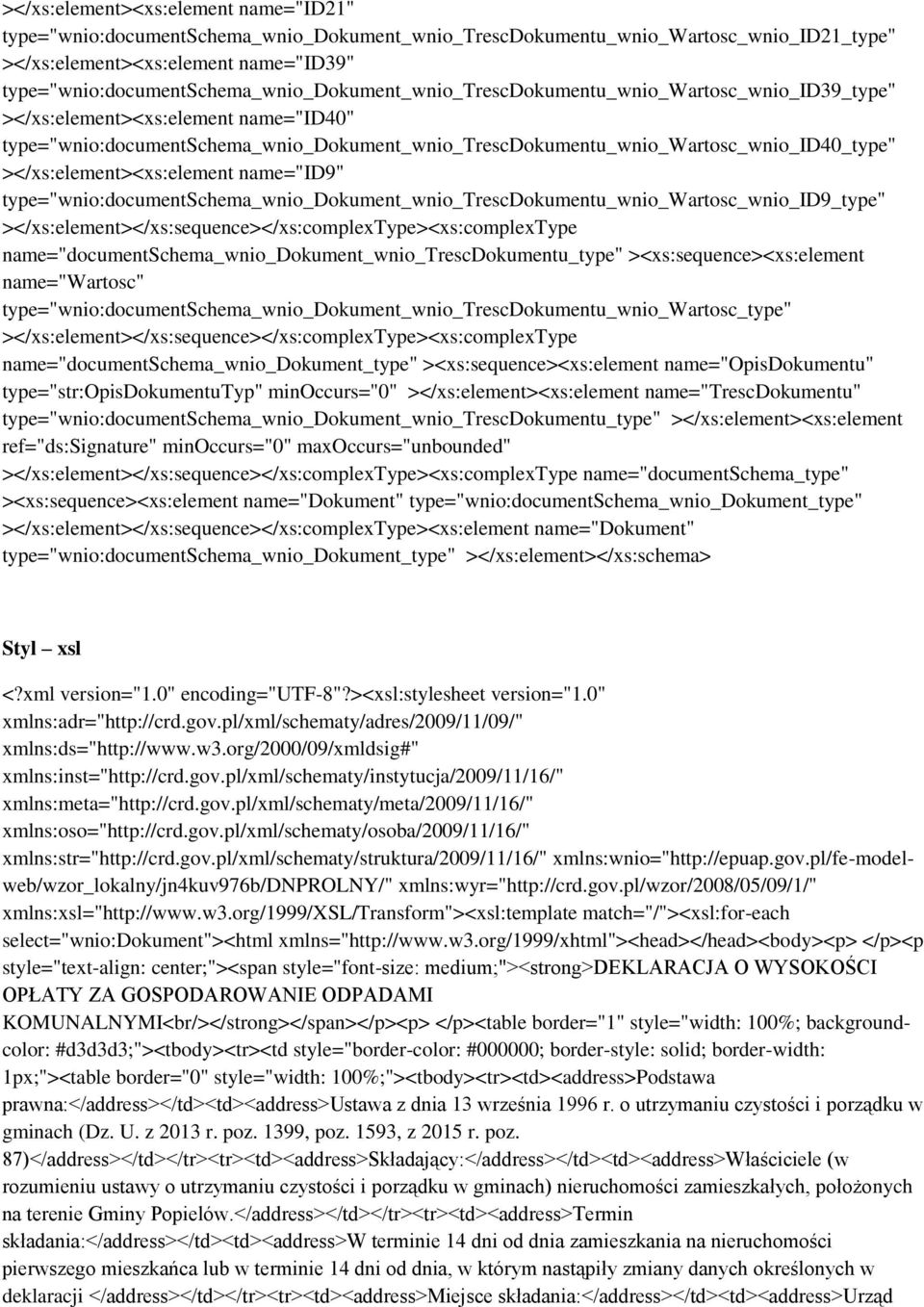 type="wnio:documentschema_wnio_dokument_wnio_trescdokumentu_wnio_wartosc_wnio_id40_type" ></xs:element><xs:element name="id9"