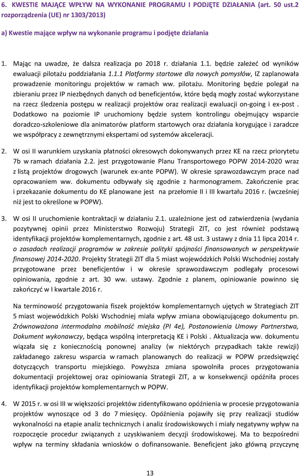 pilotażu.