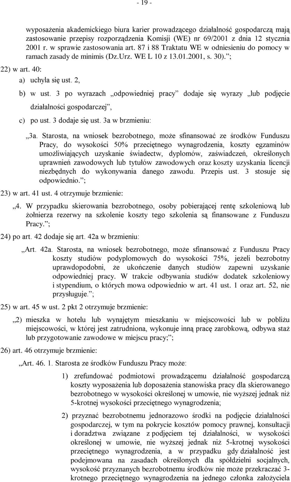 40: a) XFK\OD VL XVW E Z XVW SR Z\UD]DFKÄRGSRZLHGQLHM SUDF\ GRGDMH VL G]LDáDOQRFL JRVSRGDUF]HM c) SR XVW GRGDMH VL XVW D Z EU]PLHQLX Z\UD]\ ÄOXE SRGMFLH ÄD 6WDURVWD QD ZQLRVHN EH]URERWQHJR PR*H