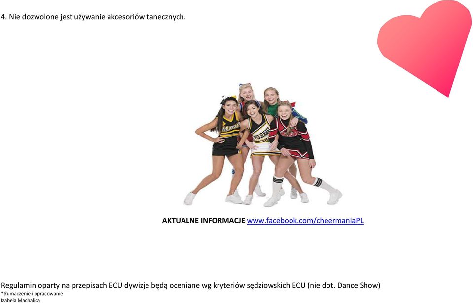 com/cheermaniapl Regulamin oparty na przepisach ECU dywizje będą