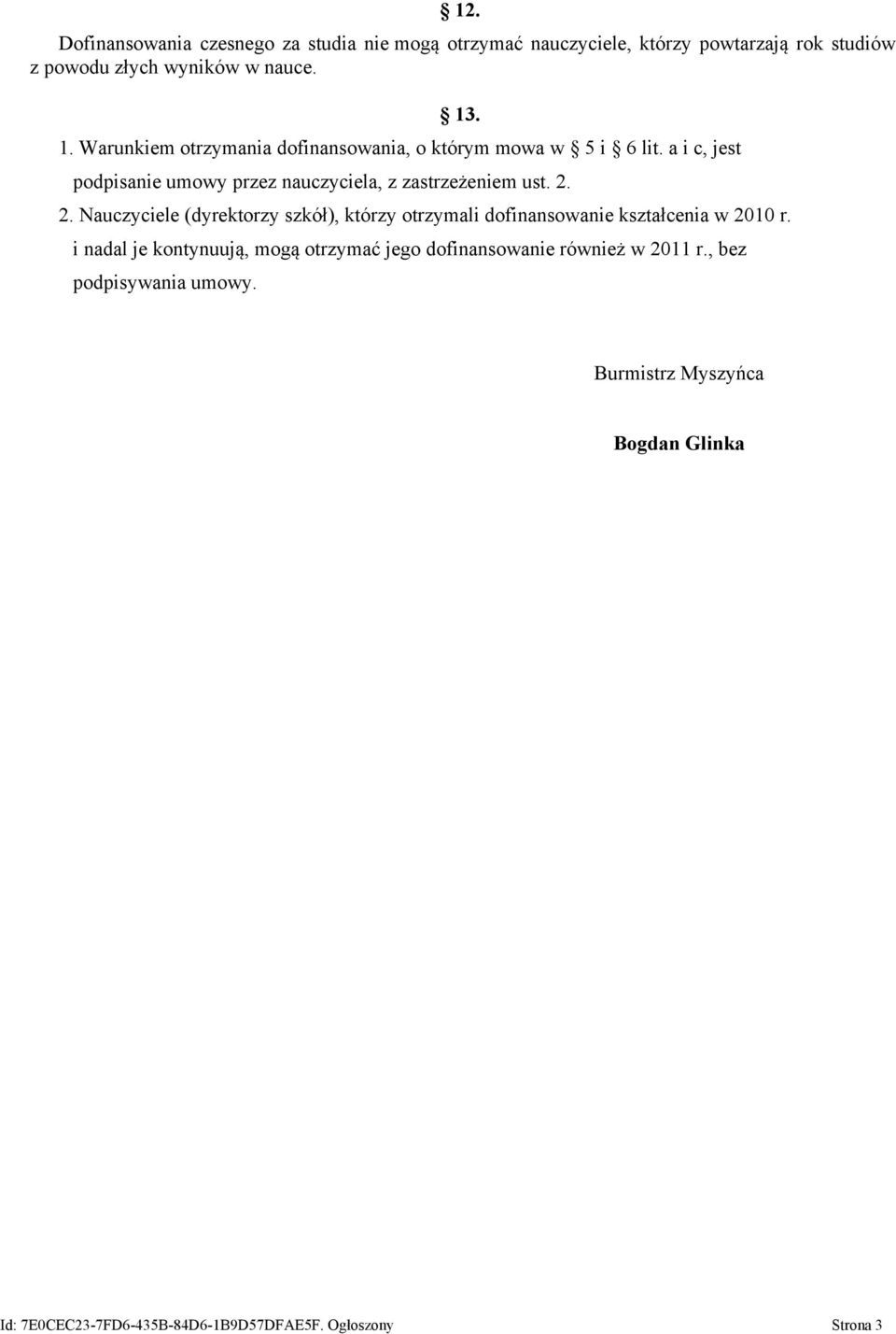 a i c, jest podpisanie umowy przez nauczyciela, z zastrzeżeniem ust. 2.