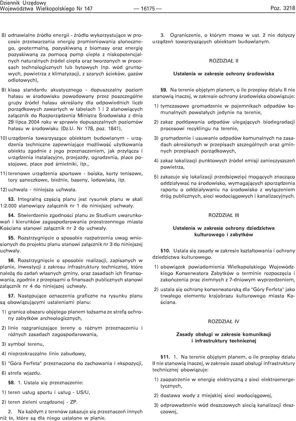 wód gruntowych, powietrza z klimatyzacji, z szarych œcieków, gazów odlotowych), 9) klasa standardu akustycznego - dopuszczalny poziom ha³asu w œrodowisku powodowany przez poszczególne grupy Ÿróde³